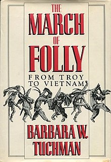 <i>The March of Folly</i> 1984 book by Barbara Tuchman