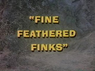 <span class="mw-page-title-main">Fine Feathered Finks</span> 3rd episode of the 1st season of Batman