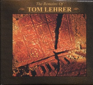 <i>The Remains of Tom Lehrer</i> 2000 box set by Tom Lehrer