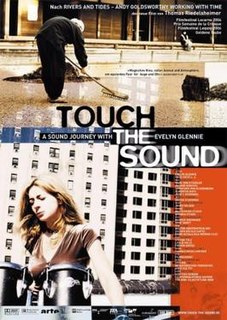 <i>Touch the Sound</i> 2004 film by Thomas Riedelsheimer