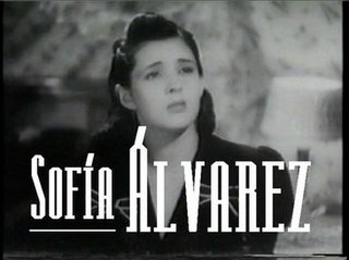 <span class="mw-page-title-main">Sofía Álvarez (actress, born 1913)</span> Colombian-Mexican actress and singer, born 1913