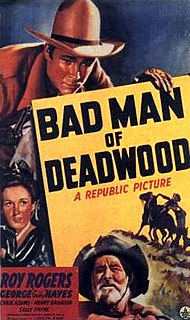 <i>Bad Man of Deadwood</i> 1941 film by Joseph Kane