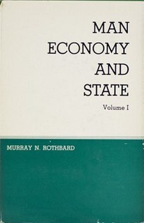 <i>Man, Economy, and State</i> 1962 book of Austrian School economics by Murray Rothbard