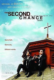 <i>The Second Chance</i> 2006 film by Steve Taylor