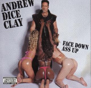 <i>Face Down, Ass Up</i> live album by Andrew Dice Clay