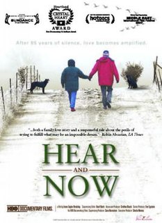 <i>Hear and Now</i> 2007 documentary film by Irene Taylor Brodsky