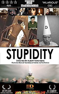 <i>Stupidity</i> (film) 2003 Canadian film