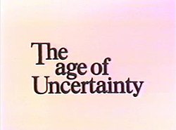 TheAgeOfUncertainty.jpg