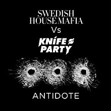 Antidote (песня Swedish House Mafia и Knife Party) .jpg