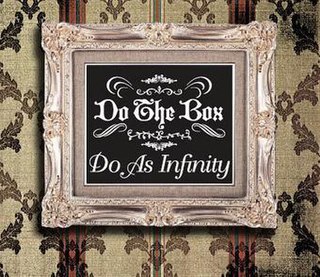 <i>Do the Box</i> 2006 box set by Do As Infinity