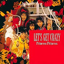 Princess Princess - Let's Get Crazy.jpg