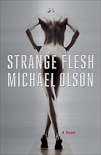 <i>Strange Flesh</i> 2012 novel by Michael Olson