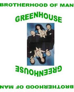 <i>Greenhouse</i> (Brotherhood of Man album) 1997 studio album by Brotherhood of Man