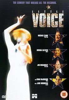 <i>Little Voice</i> (film) 1998 film by Mark Herman
