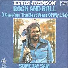 Rock and Roll (I Gave You the Best Years of My Life) - Kevin Johnson.jpg