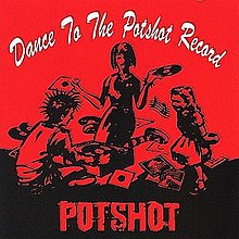 Potshot Record.jpg için Dans