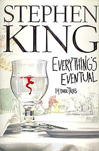 Everything's Eventual: 14 Dark Tales: 9781501197963: King, Stephen: Books 