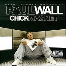 Paul Wall Chick Magnet.jpg