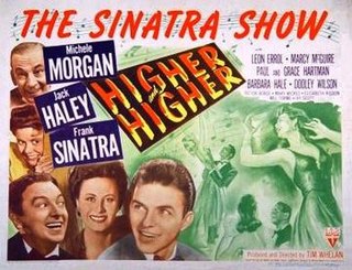 <i>Higher and Higher</i> (film) 1944 film by Tim Whelan