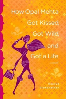 <i>How Opal Mehta Got Kissed, Got Wild, and Got a Life</i> 2006 book by Kaavya Viswanathan