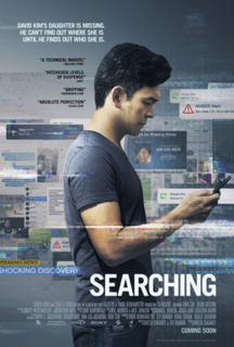 <i>Searching</i> (film) 2018 film by Aneesh Chaganty