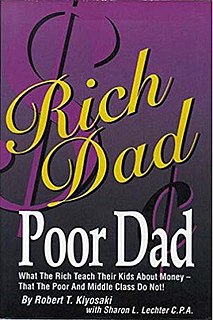 <i>Rich Dad Poor Dad</i> 1997 book by Robert Kiyosaki and Sharon Lechter