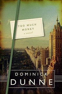 <i>Too Much Money</i> Novel by Dominick Dunne