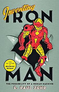 <i>Inventing Iron Man</i> book by E. Paul Zehr