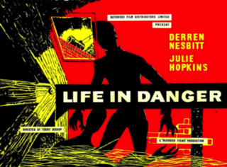 <i>Life in Danger</i> 1959 British film by Terry Bishop