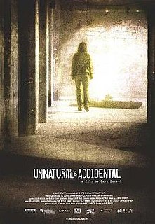 <i>Unnatural & Accidental</i> 2006 Canadian film