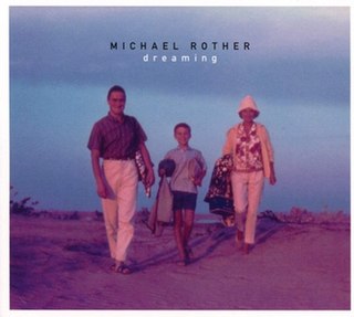 <i>Dreaming</i> (Michael Rother album) 2020 studio album by Michael Rother