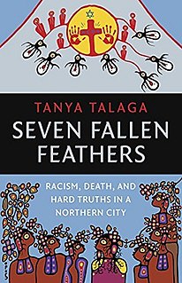 <i>Seven Fallen Feathers</i> 2017 nonfiction book by Tanya Talaga