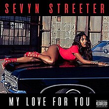 Sevyn Streeter My Love for You Single Cover.jpg