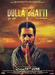 <i>Dulla Bhatti</i> (film) 2016 Indian film