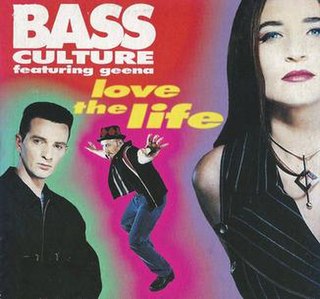 <span class="mw-page-title-main">Love the Life</span> 1992 single by Bass Culture featuring Geena