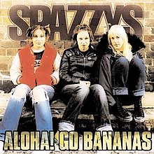 Spazzys - Обложка альбома Aloha Go Bananas.jpg