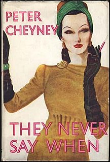 <i>They Never Say When</i> 1944 novel