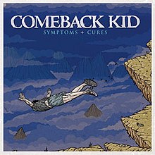 Comeback Kid - Symptoms and Cures.jpg