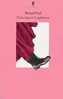 <i>Dancing at Lughnasa</i> 1990 play by dramatist Brian Friel