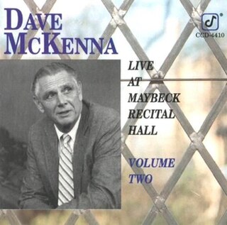 <i>Live at Maybeck Recital Hall, Volume Two</i> Live album by Dave McKenna