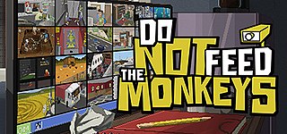 <i>Do Not Feed the Monkeys</i> 2018 adventure simulation video game