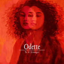 Odette - To a Stranger.png