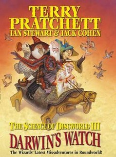 <i>The Science of Discworld III: Darwins Watch</i> 2005 book by Terry Pratchett, Ian Stewart and Jack Cohen