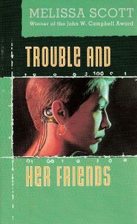 <i>Trouble and Her Friends</i> 1994 novel by Melissa Scott