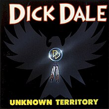 Unknown Territory (Dick Dale album) - Wikipedia