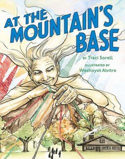 <i>At the Mountains Base</i> 2019 childrens book by Traci Sorell
