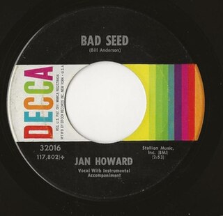 <span class="mw-page-title-main">Bad Seed (Jan Howard song)</span> 1966 single by Jan Howard