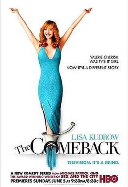 Promotional poster used in 2005 for the first season of The Comeback.