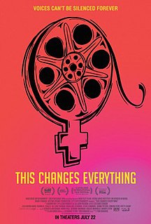 <i>This Changes Everything</i> (2018 film) 2018 American documentary film