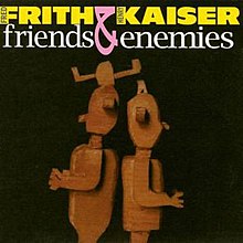 Frith&Kaiser AlbumCover Friends&Enemies.jpg